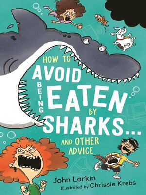 How to Avoid Being Eaten by Sharks ... and other advice - ebook